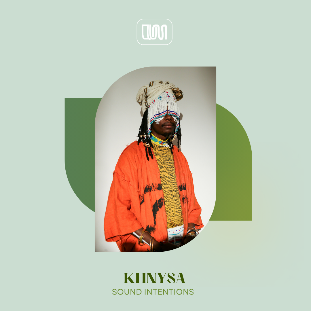 Sound Intentions with KHNYSA - 26 April ‘24